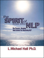 The Spirit of NLP: The Process, Meaning & Criteria for Mastering NLP