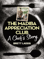 The Madiba Appreciation Club: A Chef's Story