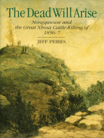 The Dead will Arise: Nongqawuse and the great Xhosa cattle killing 1856-7