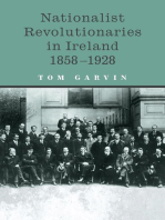 Nationalist Revolutionaries in Ireland 1858-1928: Patriots, Priests and the Roots of the Irish Revolution