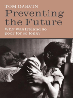 Preventing the Future: Why was Ireland so poor for so long?