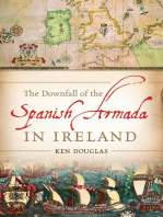 The Downfall of the Spanish Armada in Ireland: The Grand Armada Lost on the Irish Coast in 1588