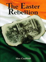 The Easter Rebellion: The outstanding narrative history of the 1916 Rising in Ireland
