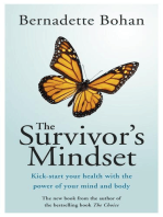 The Survivor's Mindset Overcoming Cancer: Kick-start your health with the power of your mind and body