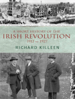 A Short History of the Irish Revolution, 1912 to 1927: From the Ulster Crisis to the formation of the Irish Free State