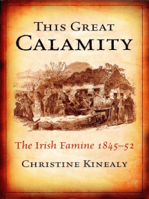 This Great Calamity: The Great Irish Famine by Christime Kinealy ...