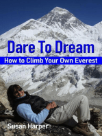 Dare To Dream: How to Climb Your Own Everest