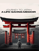 JOURNEY TO JAPAN: A LIFE-SAVING MEMOIR: A Story of Compassion and Perseverance