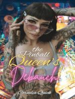 The Pinball Queen's Debauch