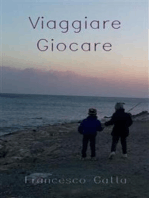 Viaggiare Giocare: Racconti e poesie