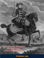 The Life and Memoirs of the Late Major General Lee, Second in Command to General Washington: During the American Revolution, to Which are Added, his Political and Military Essays