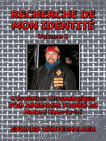 Recherche De Mon Identité (Vol 1): L'évolution Chronologique D'un Adolescent Troublé Au Motard Hors-la-loi