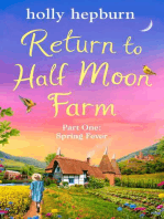 Return to Half Moon Farm Part #1: Spring Fever