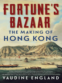 Fortune's Bazaar: The Making of Hong Kong