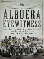 Albuera Eyewitness: Contemporary Accounts of the Battle of Albuera, 16 May 1811