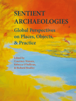 Sentient Archaeologies: Global Perspectives on Places, Objects and Practice