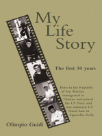 My Life Story: The First 30 Years