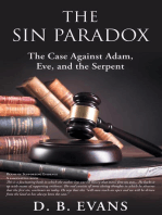 The Sin Paradox,: The Case Against Adam, Eve, and the Serpent