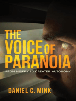 The Voice of Paranoia: From Misery to Greater Autonomy