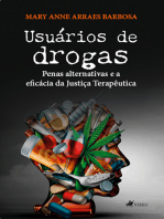 Usuários de drogas: Penas Alternativas e a eficácia da Justiça terapêutica