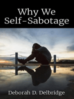 Why We Self-Sabotage