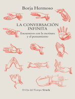 La conversación infinita: Encuentros con la escritura y el pensamiento