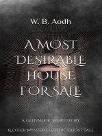 A Most Desirable House for Sale A Glenmoor Short Story & Other Wynter's Gothic Ghost Tale: Wynter's Gothic Ghost Stories, #1