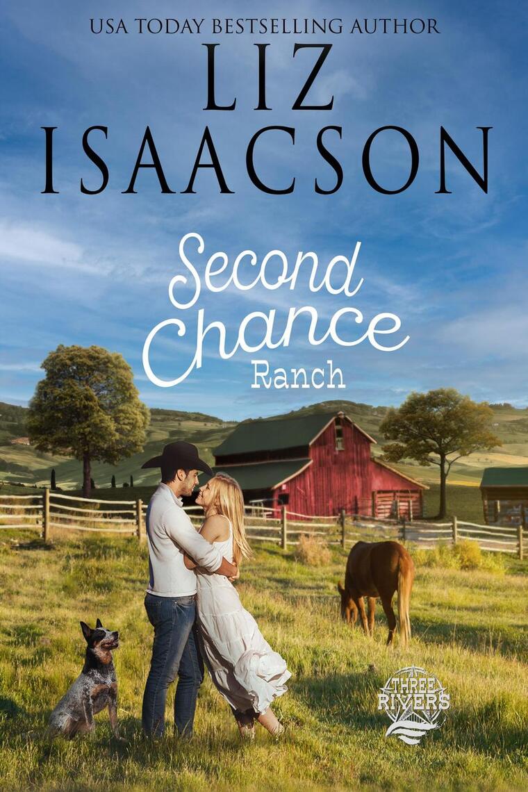 Second Chance Ranch by Liz Isaacson (Ebook) - Read free for 30 days
