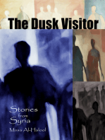 The Dusk Visitor: Stories from Syria