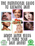 Nutritional Guide to Glowing Skin: 7 Super Foods to Make Your Skin Shine