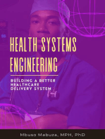 Health Systems Engineering: Building A Better Healthcare Delivery System