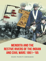 Mendota and the Restive Rivers of the Indian and Civil Wars 1861-'65