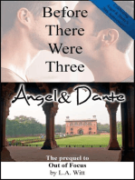 Before There Were Three: Angel & Dante: Out of Focus, #2