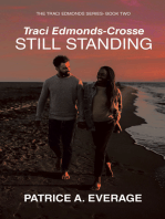Traci Edmonds-Crosse – Still Standing: The Traci Edmonds Series- Book Two