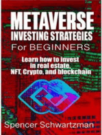 Metaverse Investing Strategies for Beginners: Learn how to invest in real estate, NFT, Crypto, and blockchain