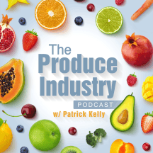 The Produce Industry Podcast w/ Patrick Kelly