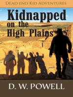 Kidnapped on the High Planes: Dead End Kid Adventures, #2