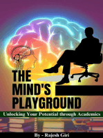 The Mind's Playground: Unlocking Your Potential through Academics