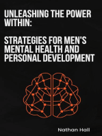 Unleashing the Power Within:: Strategies for Men's Mental Health and Personal Development