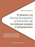 <![CDATA[El derecho a la libertad de expresión e información en los sistemas europeo e interamericano]]>: <![CDATA[Atención especial en la garantía de rectificación comparada para el ciudadano español y el mexicano]]>