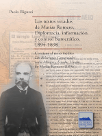 Los textos vetados de Matías Romero: Diplomacia, información y control burocrático, 1894-1898. Contiene el texto inédito Las relaciones comerciales entre México y Estados Unidos, de Matías Romero