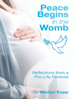 Peace Begins in the Womb: Reflections from a Pro-Life Feminist