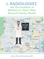 I, Radiologist, and the Evolution of Medicine in ‘West’ West Broward County, Florida