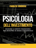 La psicologia dell'investimento: Educare la mente finanziaria per investire in modo consapevole