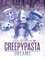 Creepypasta Dreams: Creepypastas