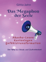 Das Megaphon der Seele: Akasha-Lesen Kartenlegen Gefühlstransformation
