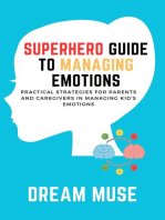 Superhero Guide to Managing Emotions: Practical Strategies for Parents and Caregivers in Managing Kid's Emotions