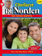 Nur ein bisschen Glück: Chefarzt Dr. Norden 1245 – Arztroman