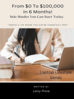 From $0 To $100,000 In 6 Months!: Laptop Lifestyle