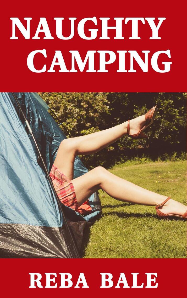 Naughty Camping by Reba Bale image image